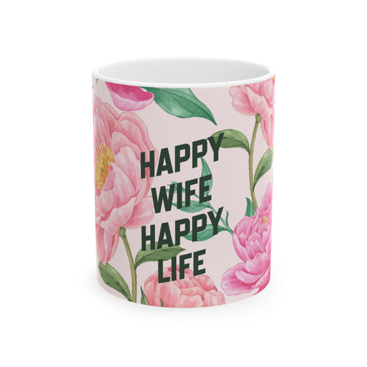 Mug with floral design and 'Happy Wife Happy Life' text on a white background
