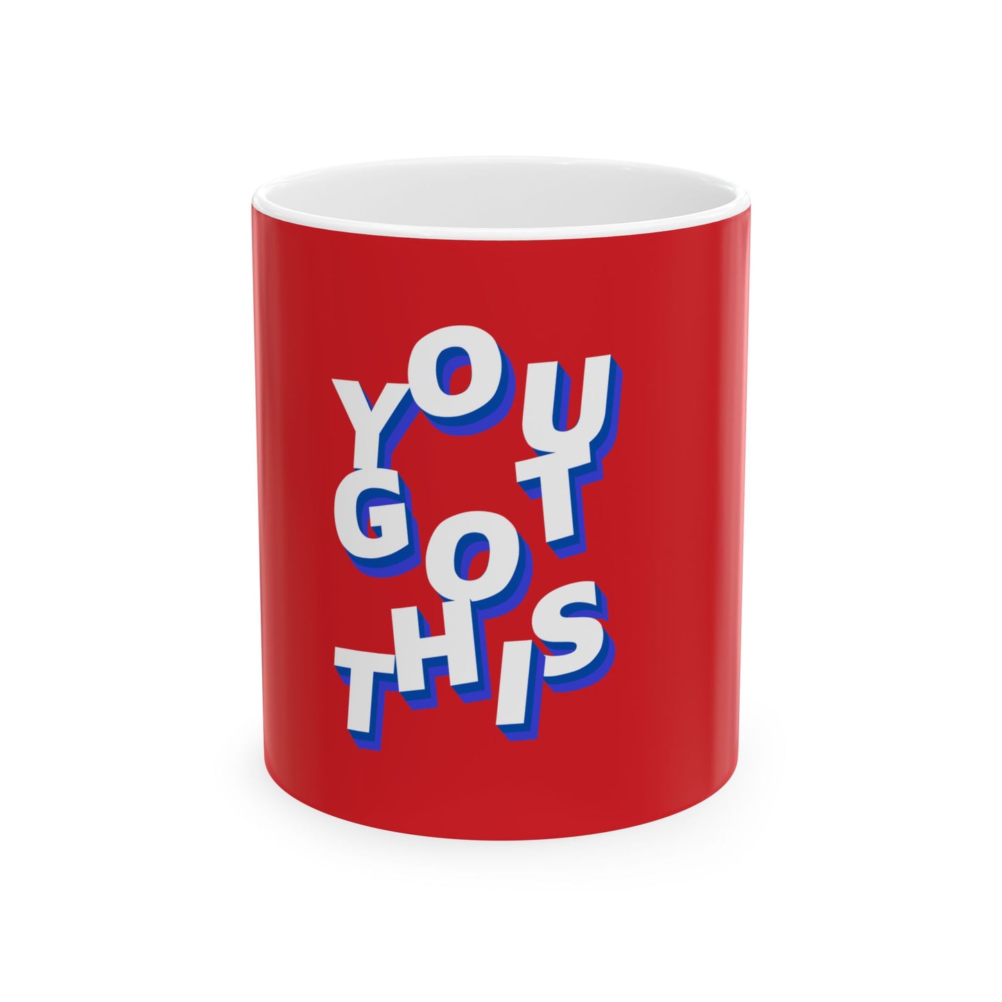 Red mug with 'YOU GOT THIS' text on a white background