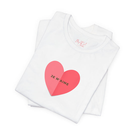 Self-Love Message Ladies Tee, "Je m'aime" I Love Myself