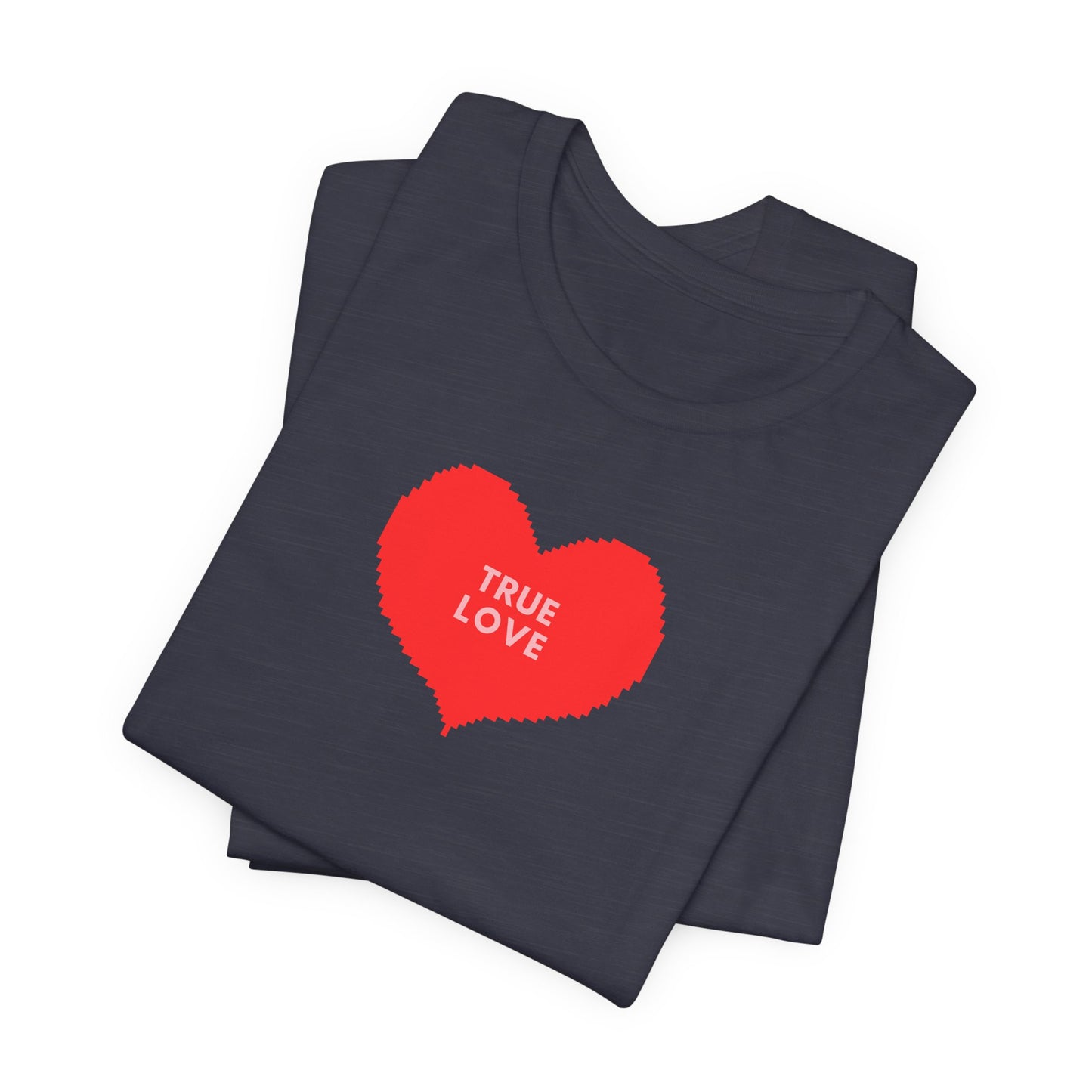 Classic "True Love" Ladies Tee