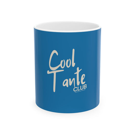 Cool Tante Club Ceramic Mug, Auntie Coffee Cup, TEAL Blue