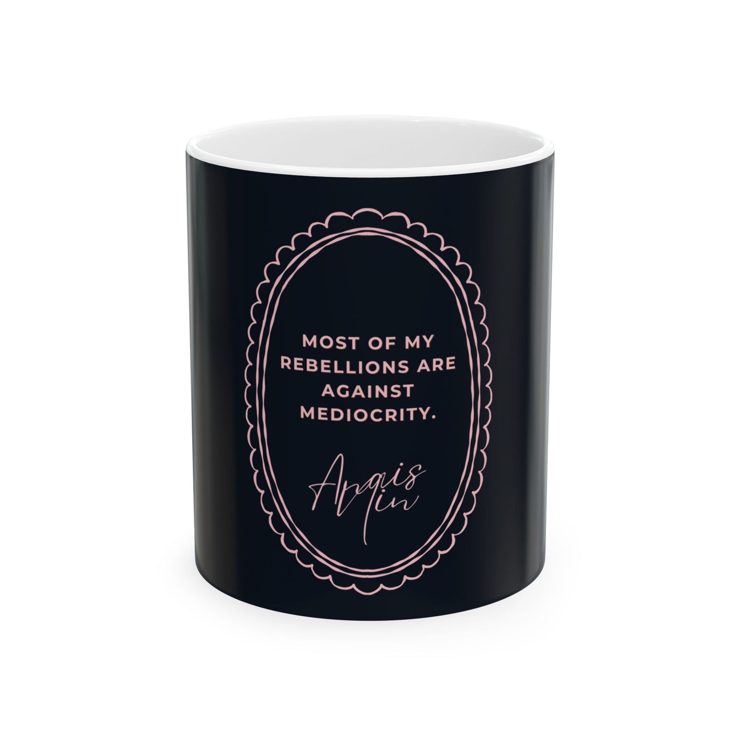Anais Nin Quote Ceramic Mug