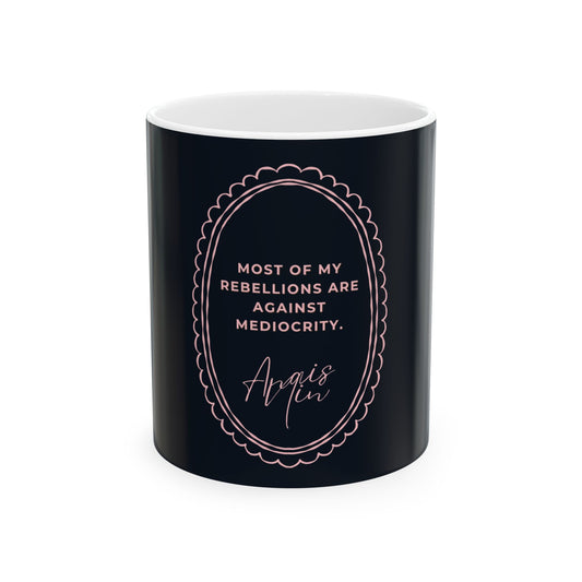 Anais Nin Quote Ceramic Mug