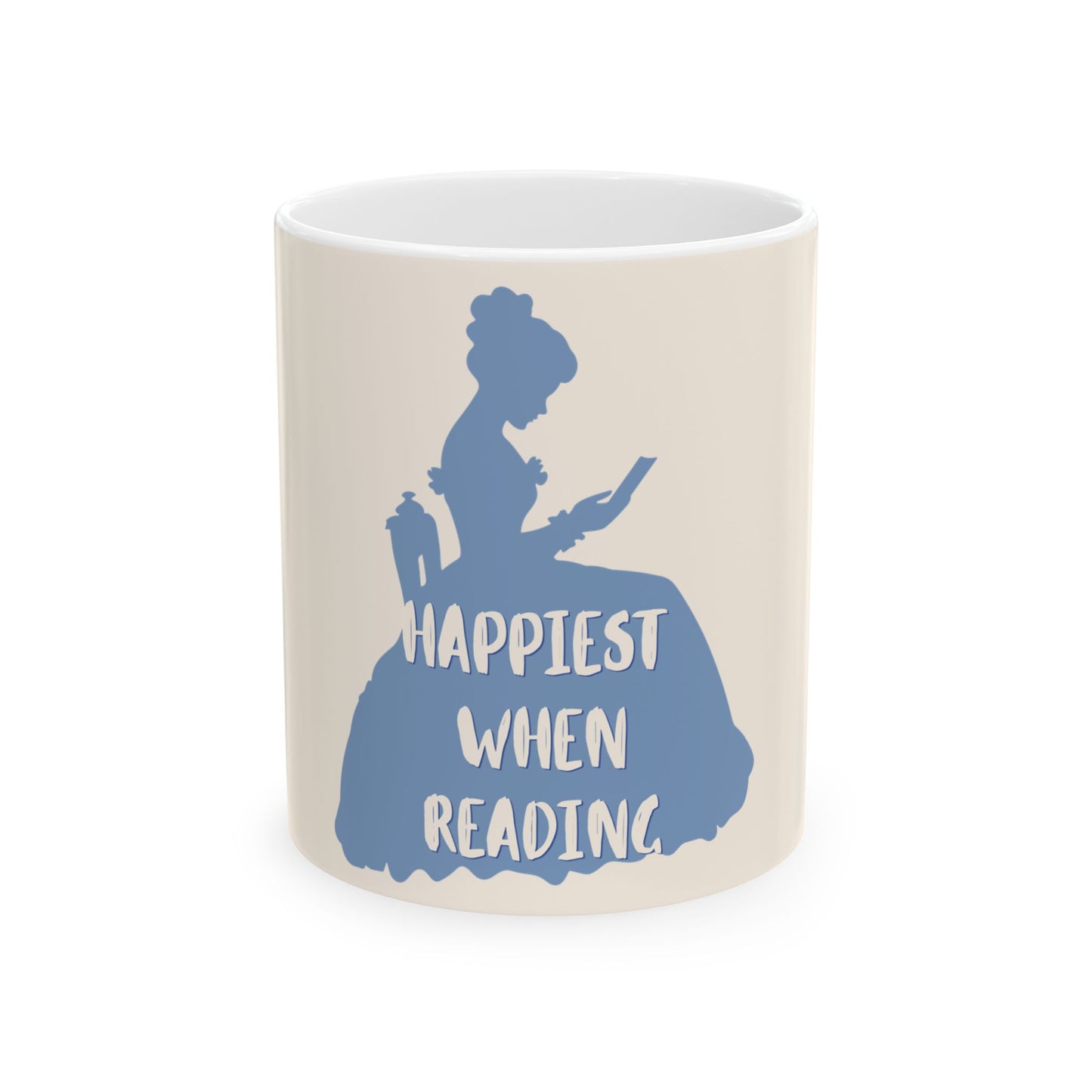 Happiest When Reading Ceramic Mug — Book Lover Coffee Tea Cup (11oz & 15oz)