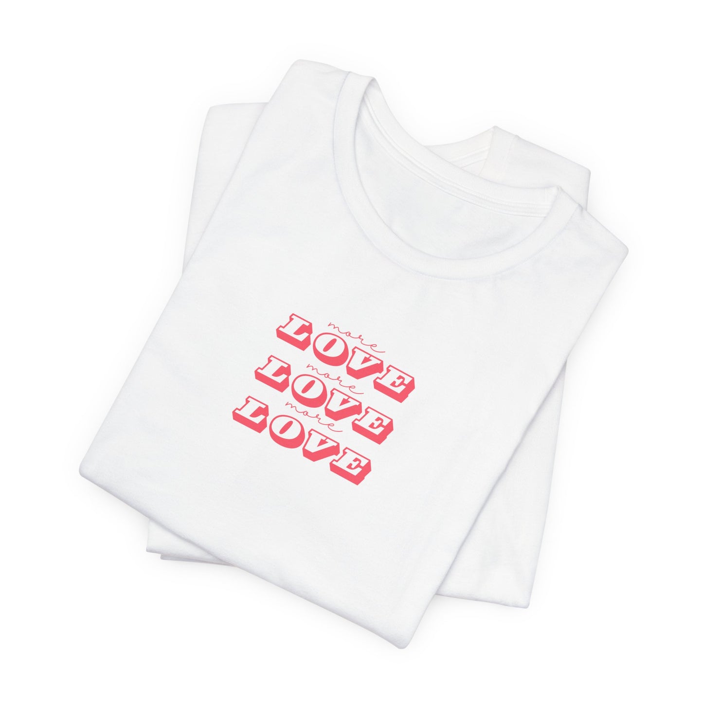 More Love Unisex Tee, Yoga Wear