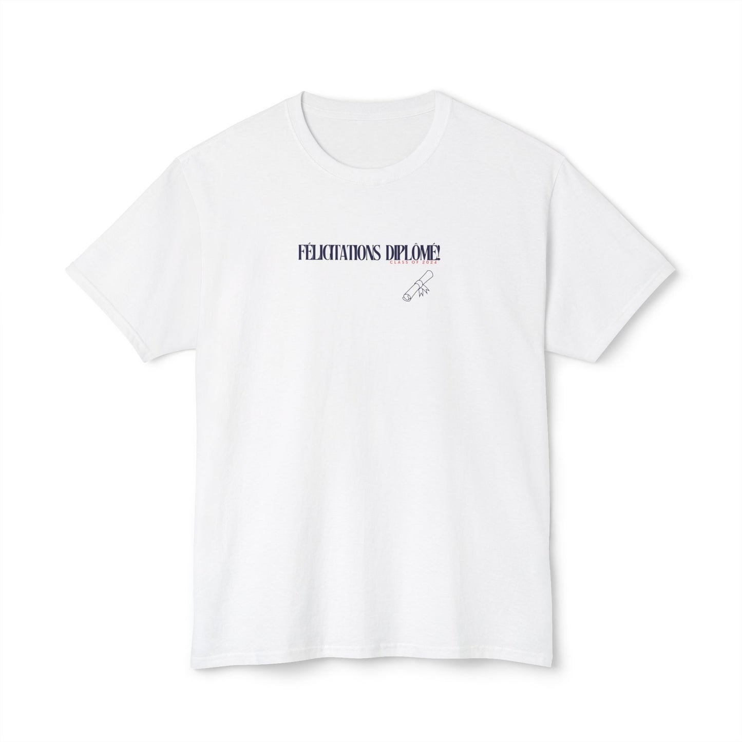 Félicitations diplômé! Graduation Shirt, Class of 2024 | NAVY Unisex