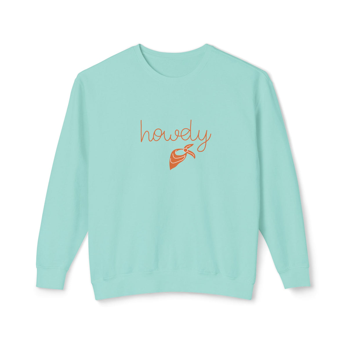 A mint green crewneck sweatshirt with 'howdy' and a small orange carrot graphic printed on the chest, displayed against a plain white background.