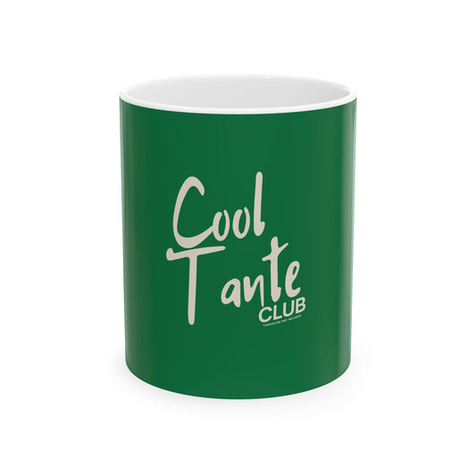 Cool Tante Club Ceramic Mug, Cool Auntie Coffee Cup, GREEN