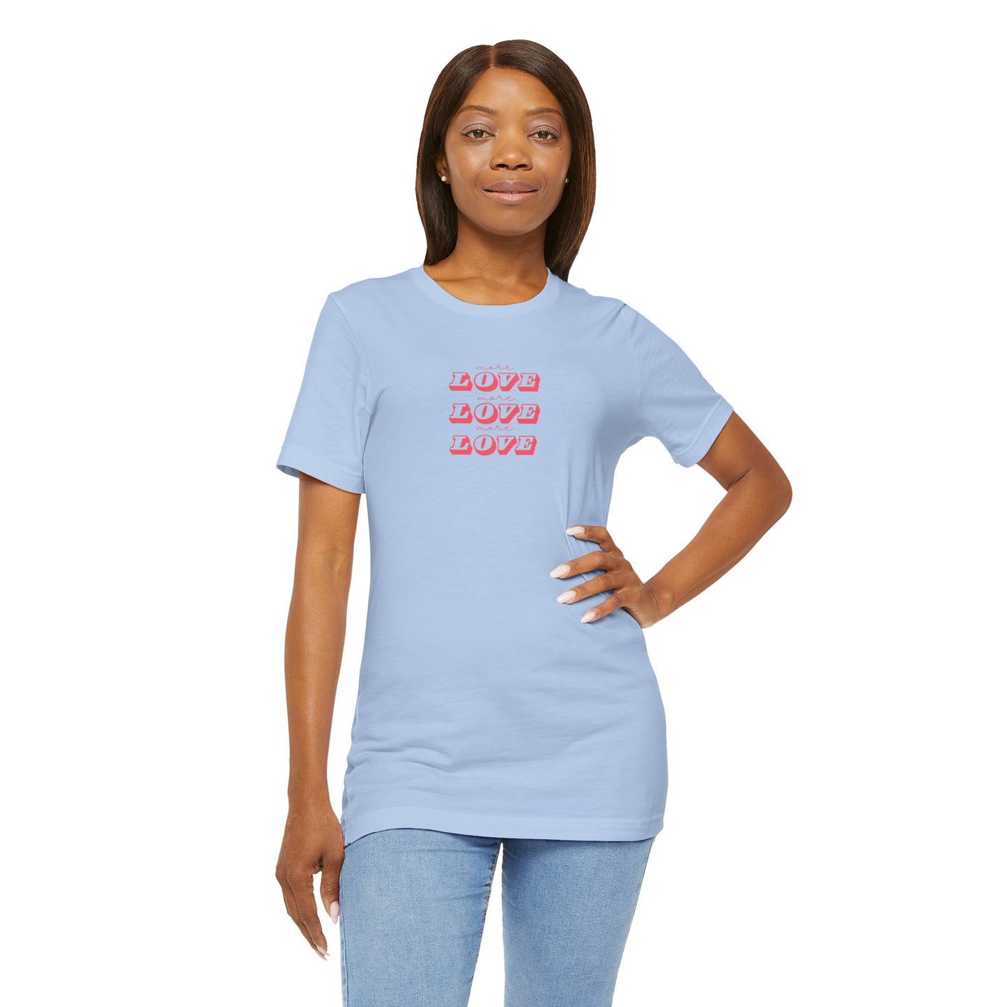 More Love Unisex Tee, Yoga Wear