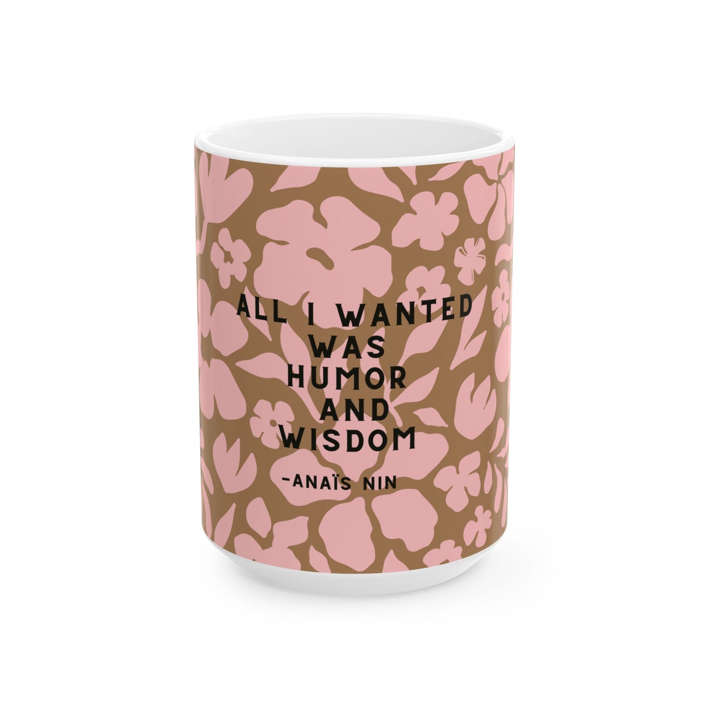 Humor and Wisdom Anais Nin Quote Mug