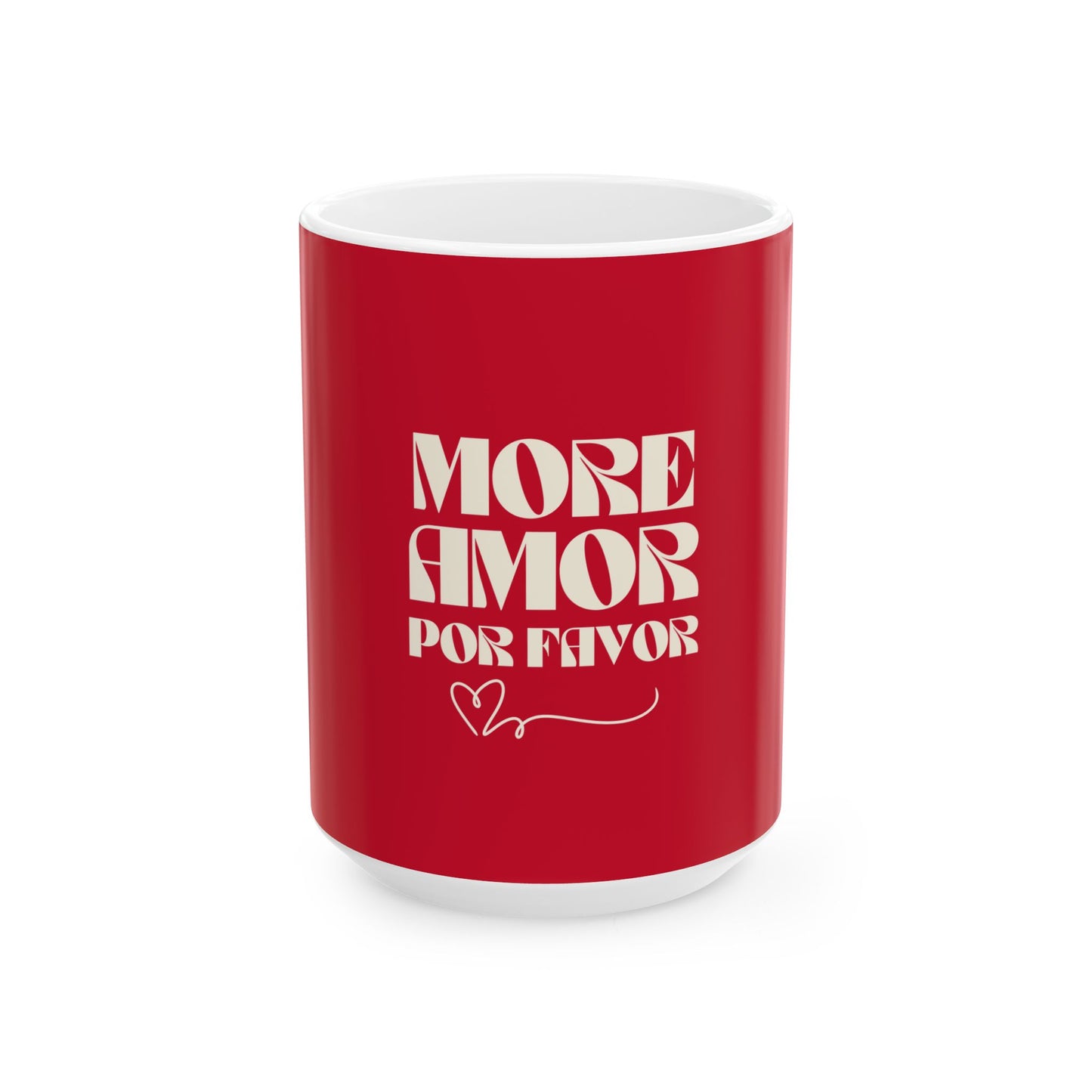 Spanish Ceramic Mug - "More Amor Por Favor"