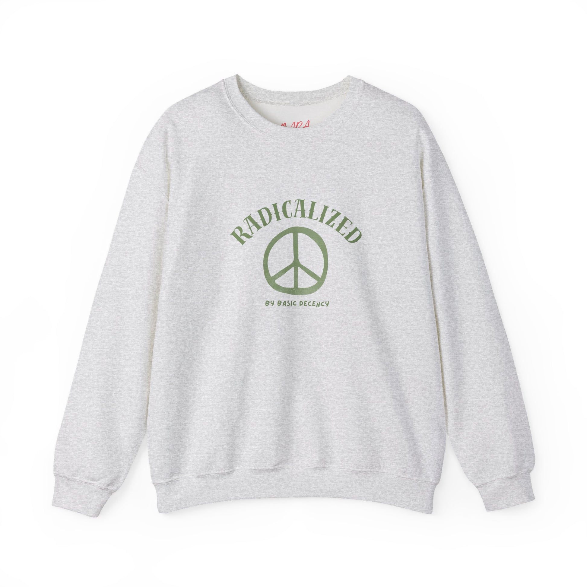 Radicalized By Basic Decency Peace Sweatshirt - Grey