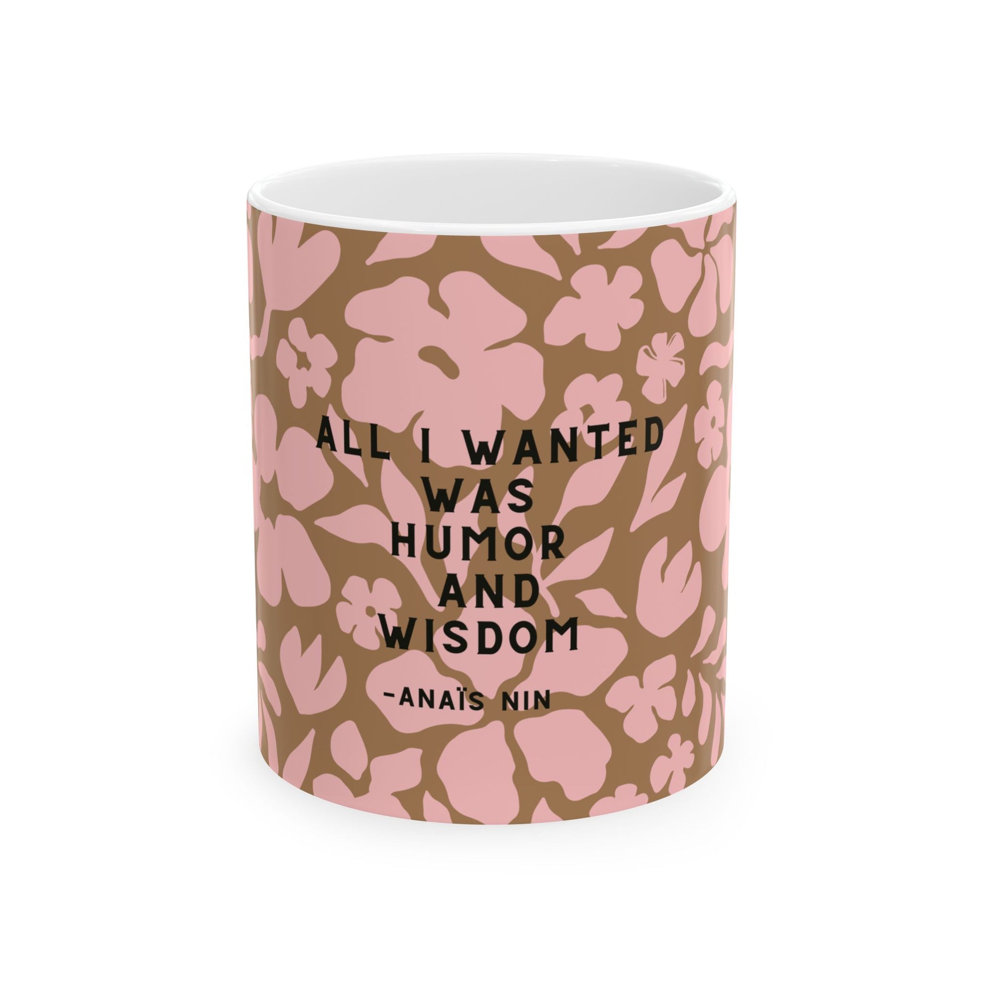 Humor and Wisdom Anais Nin Quote Mug