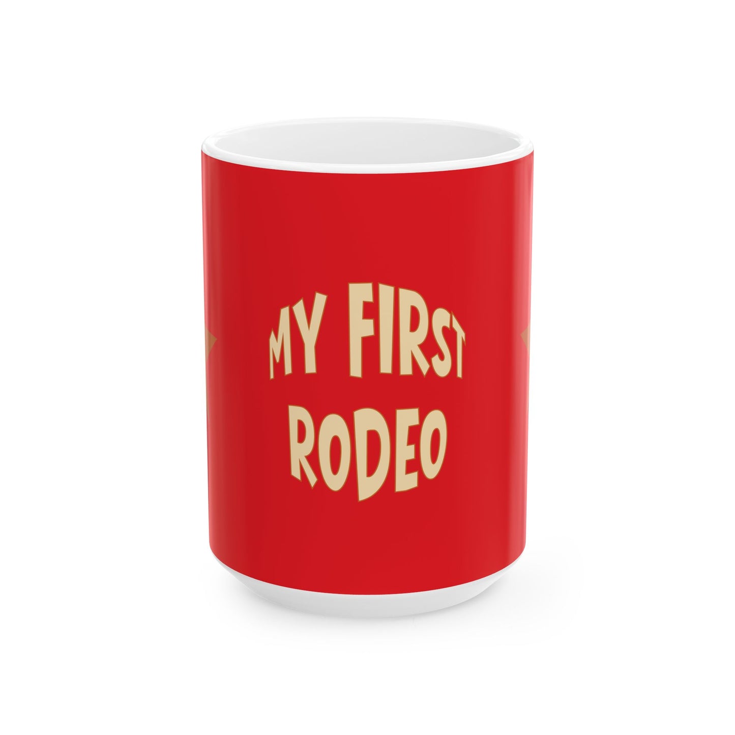 Red mug with 'My First Rodeo' text on a white background