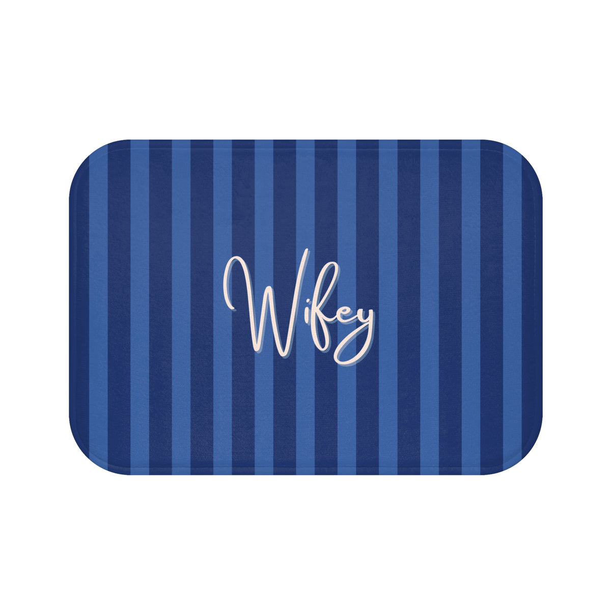 A rectangular mat with rounded corners, featuring vertical navy and medium blue stripes with the word 'Wifey' written in white cursive script in the center, shown on a plain white background.