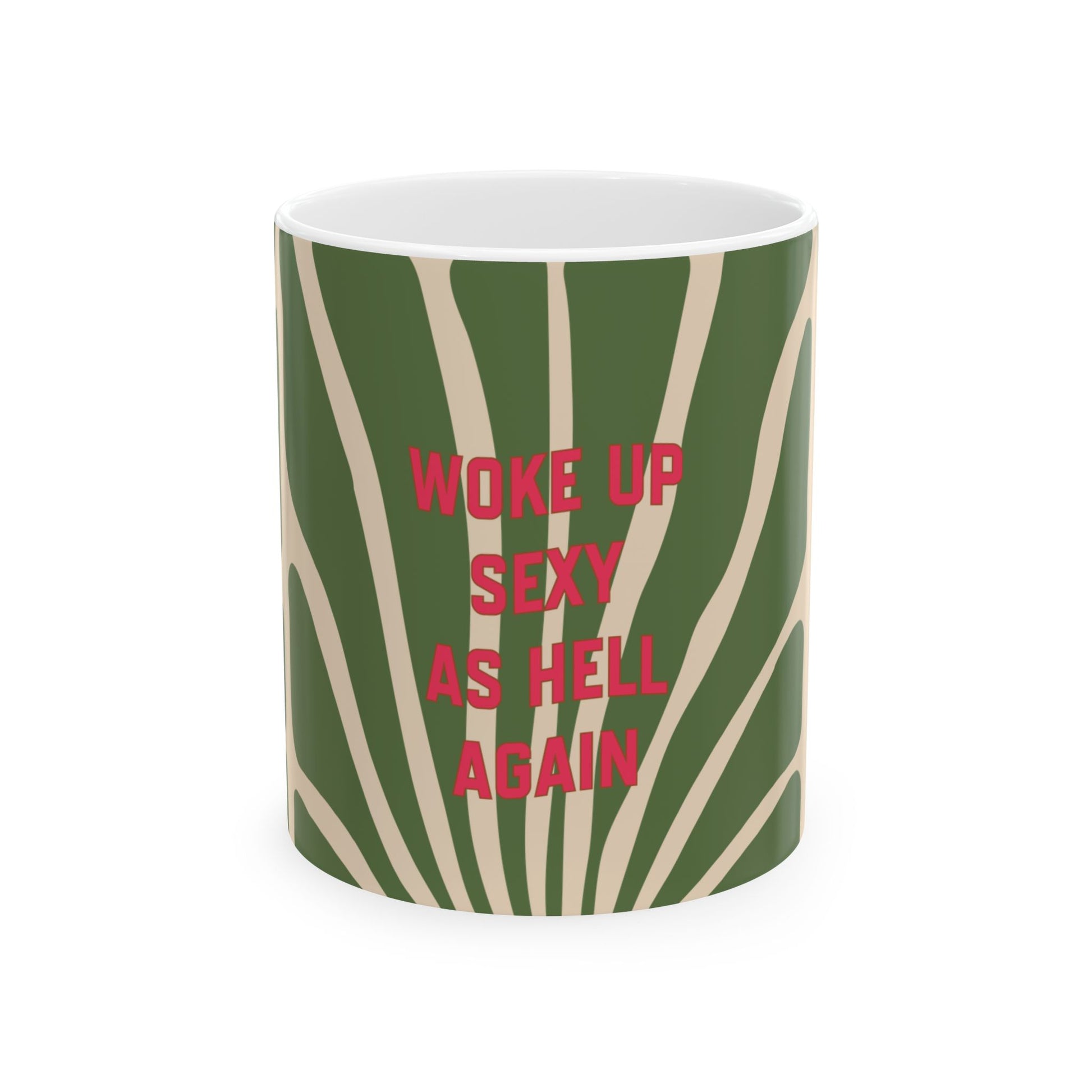 Woke Up Sexy Tropical Ceramic Mug