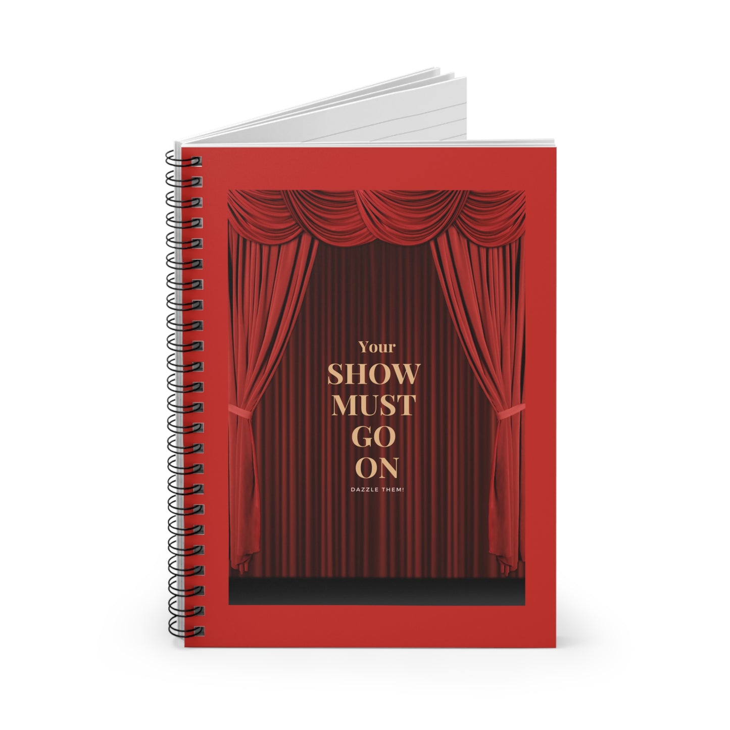 Motivational Self-Help Journal, "Your Show Must Go On"