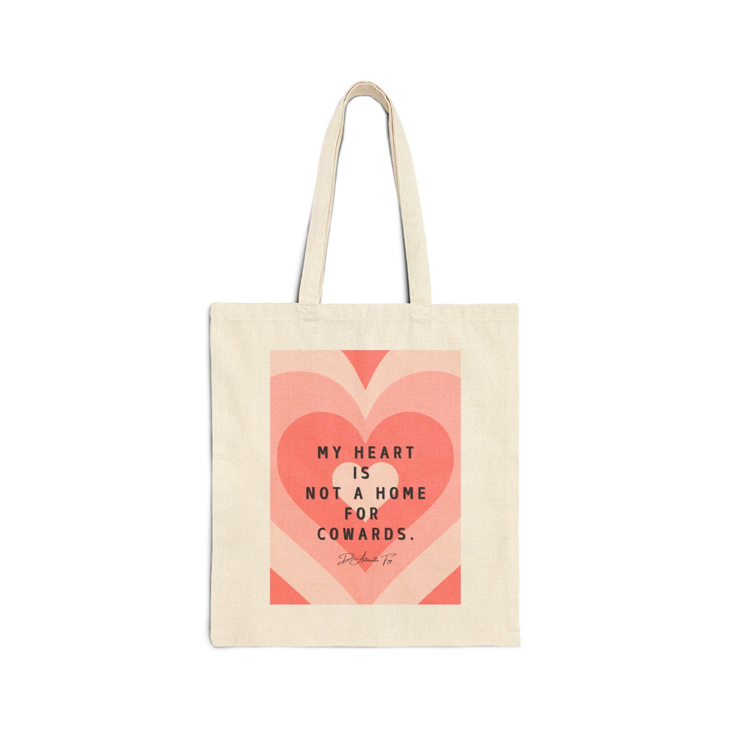 Literary Tote Bag, "My heart is not a home for cowards"