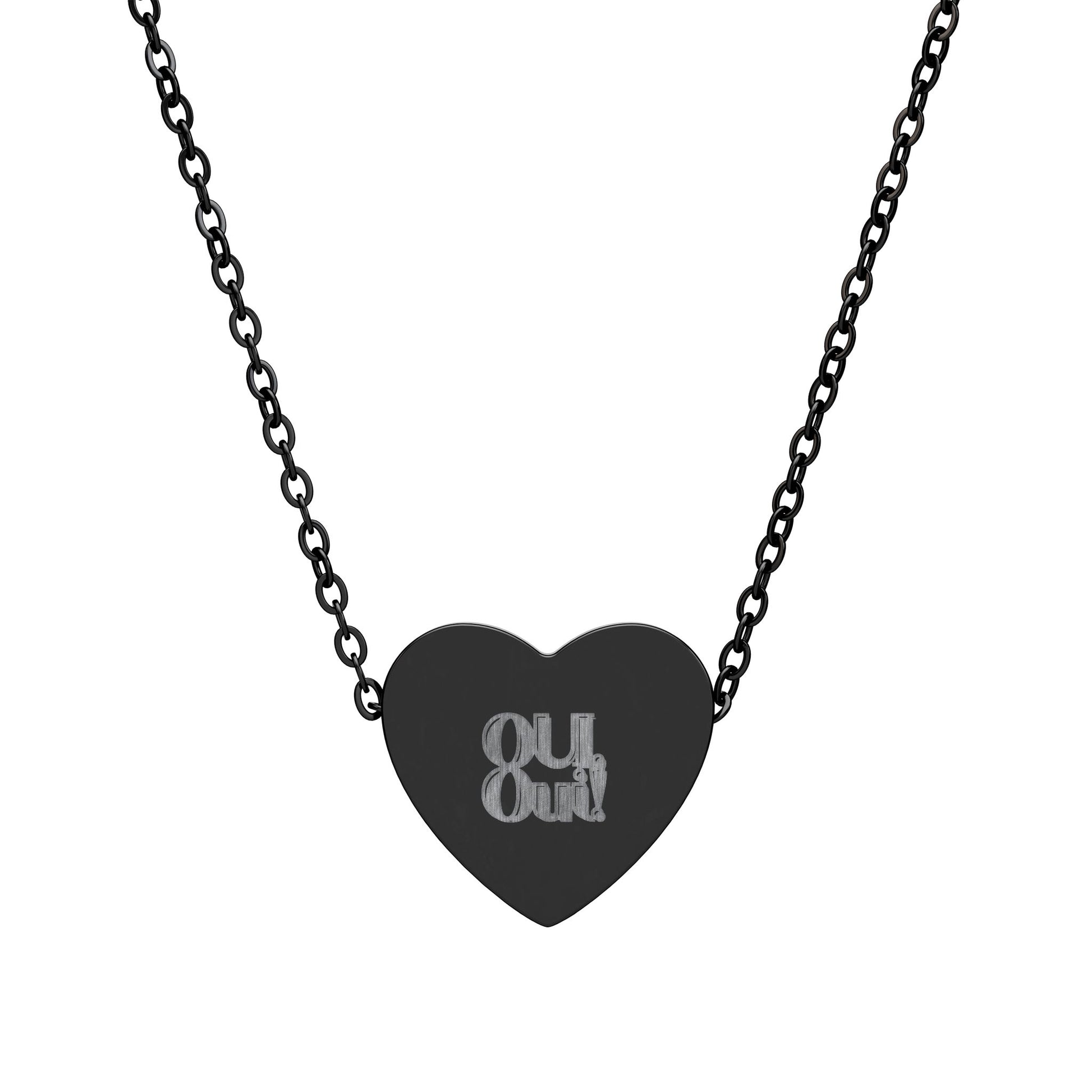 Black heart-shaped pendant with 'OUl Out!' engraving on a chain against a white background