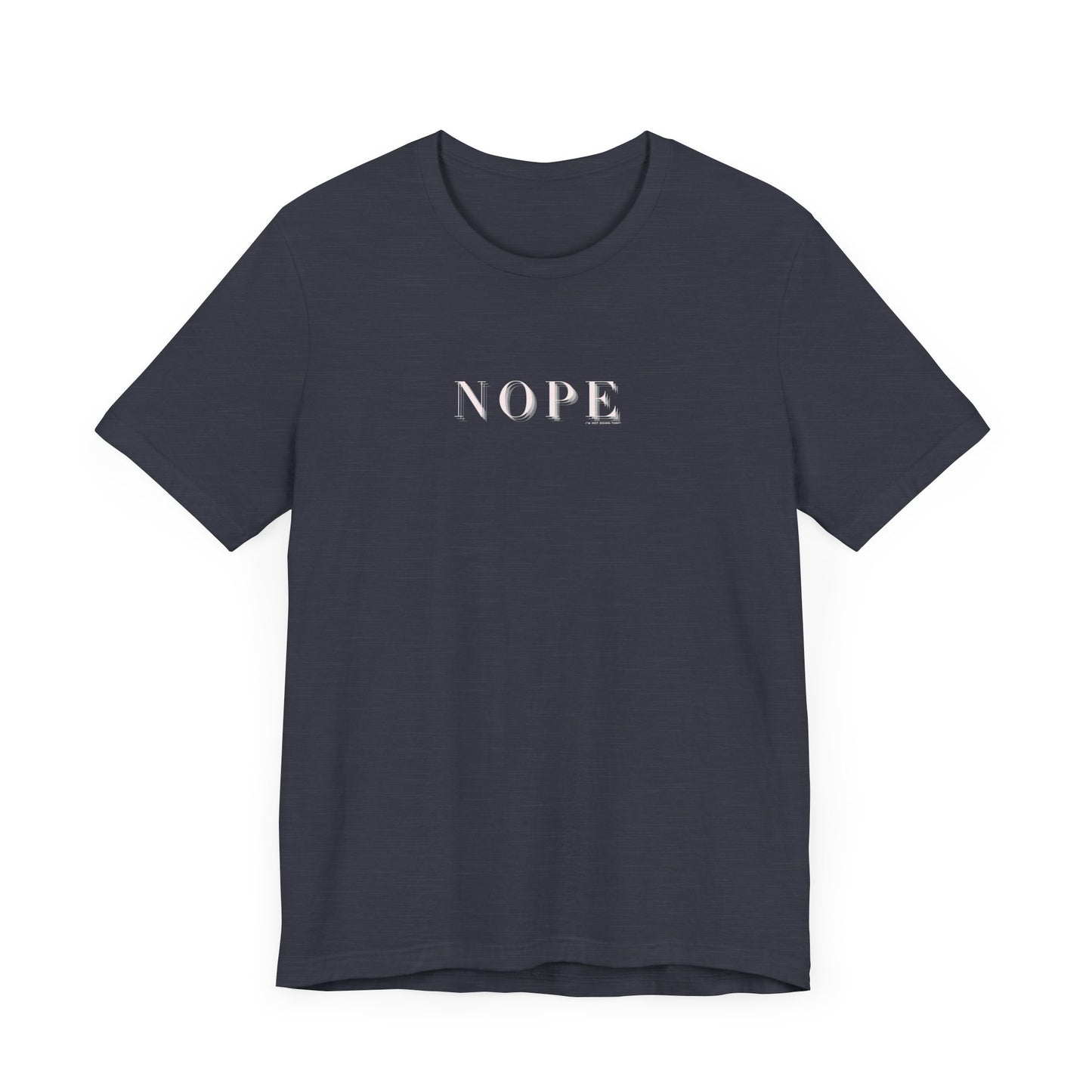 Unisex NOPE Design Jersey Short Sleeve Tee