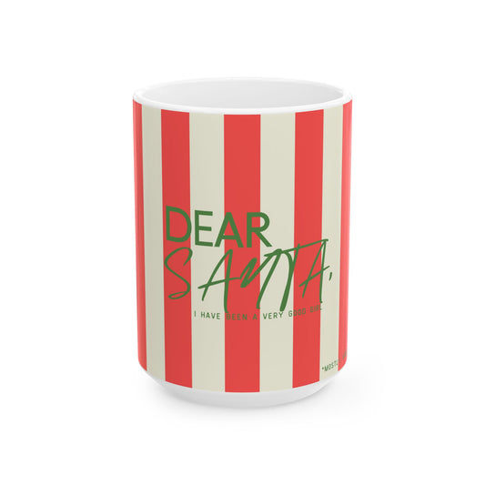 Dear Santa Ceramic Cup for Good Girls