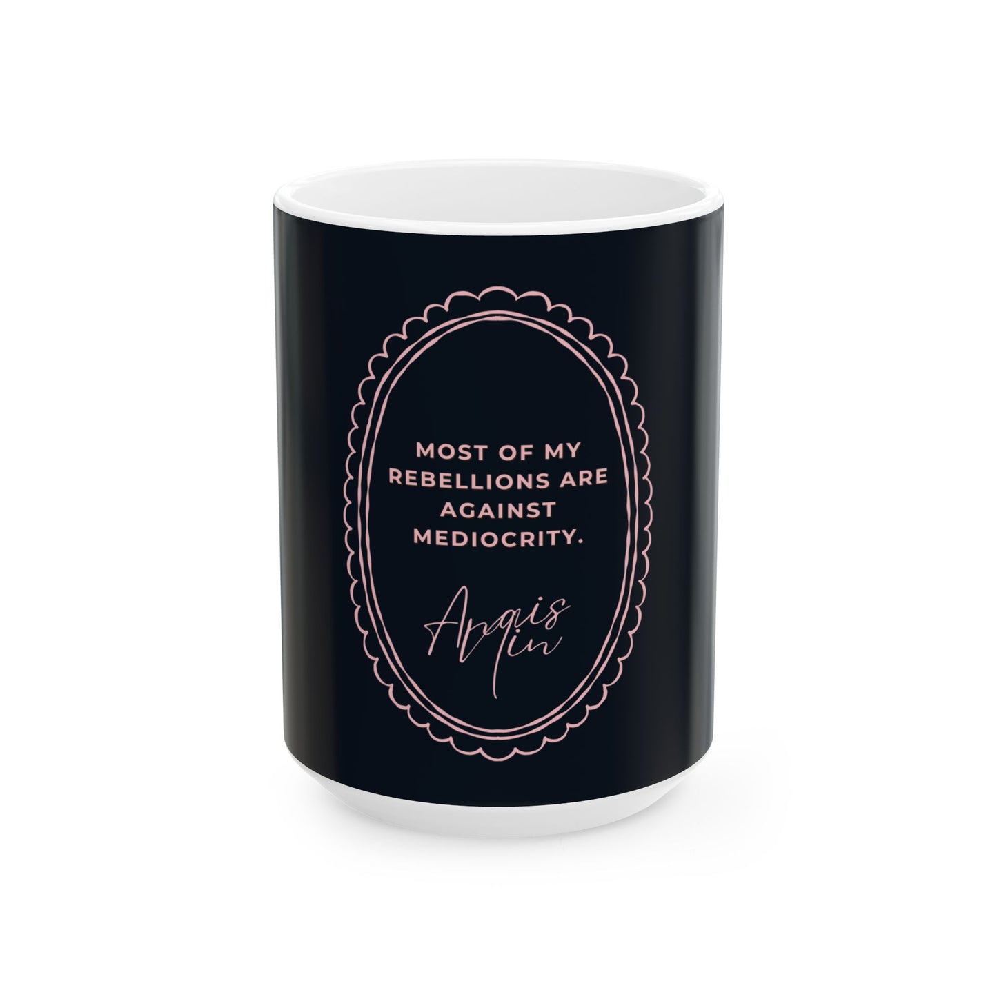 Anais Nin Quote Ceramic Mug