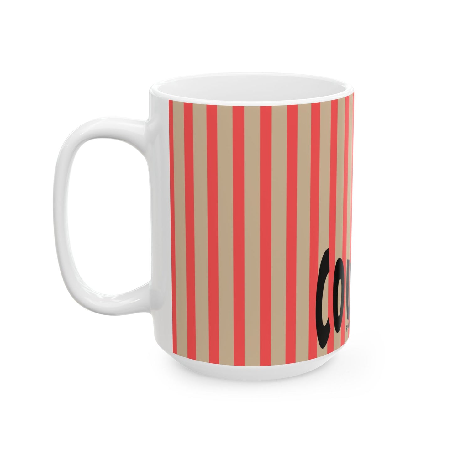 COURAGE - Pass it On-  Ceramic Mug —  Motivational Coffee Cup