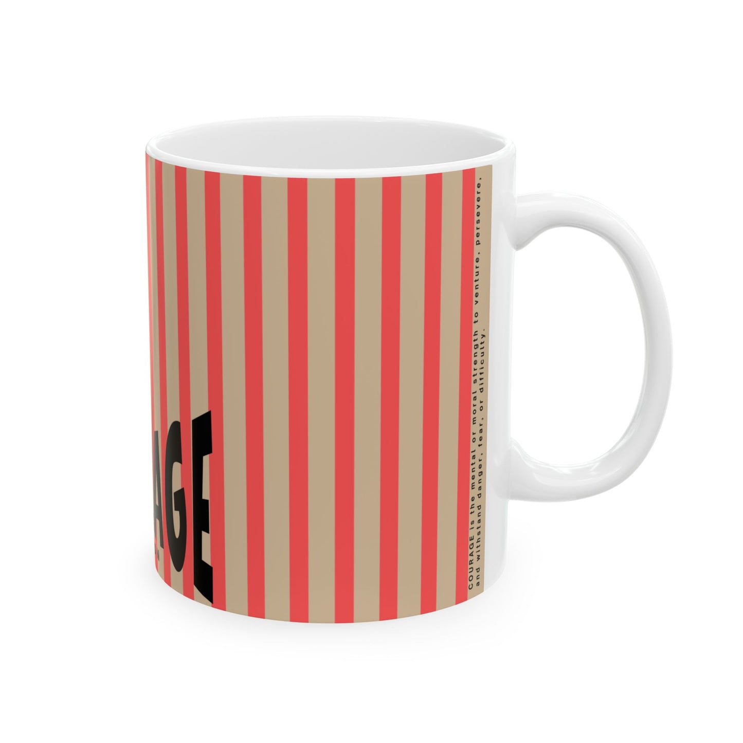 COURAGE - Pass it On-  Ceramic Mug —  Motivational Coffee Cup