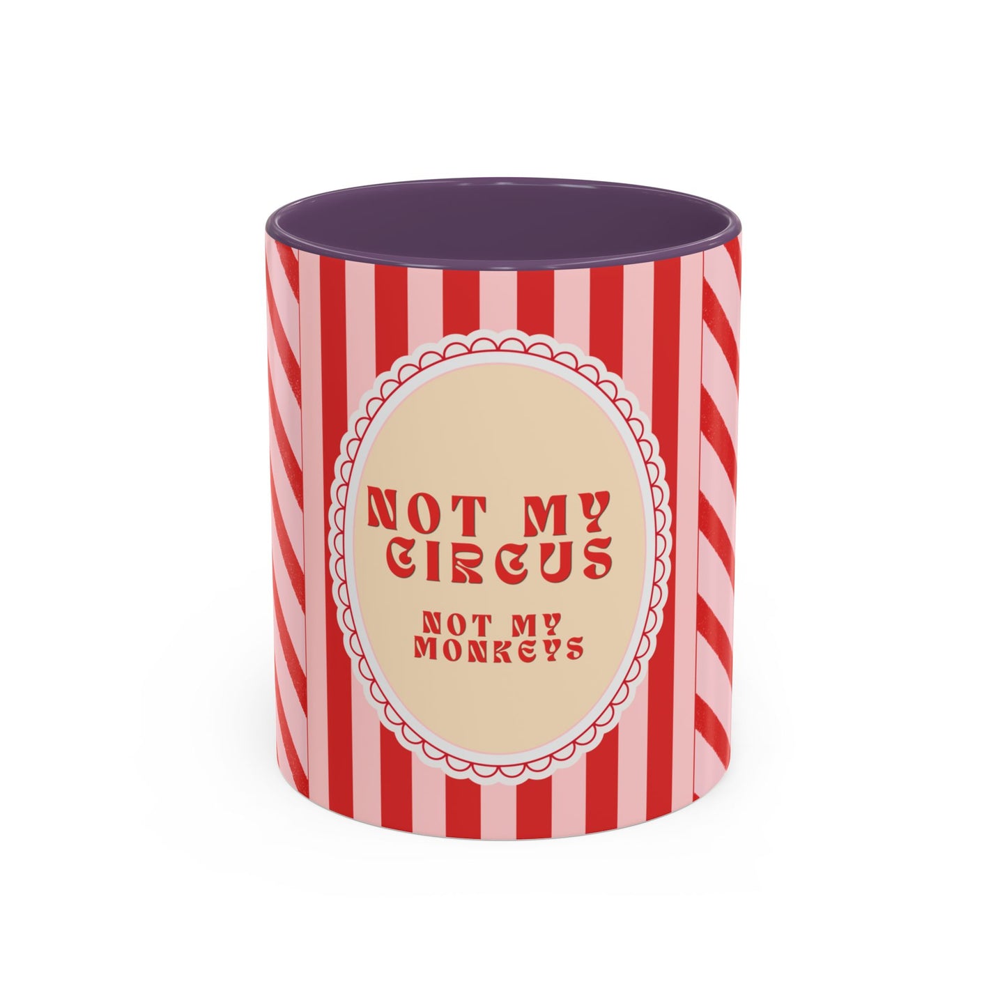 Not My Circus, Not My Monkeys Coffee Fancy Mug - RED