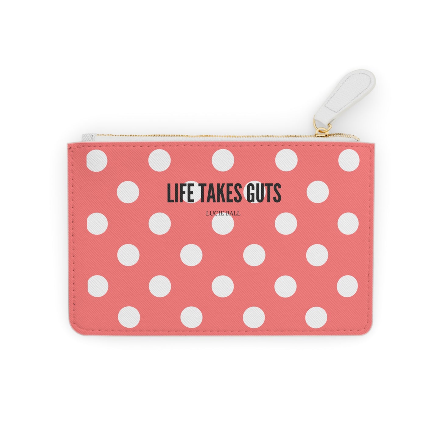Pink pouch with white polka dots and 'Life Takes Guts' text on a white background