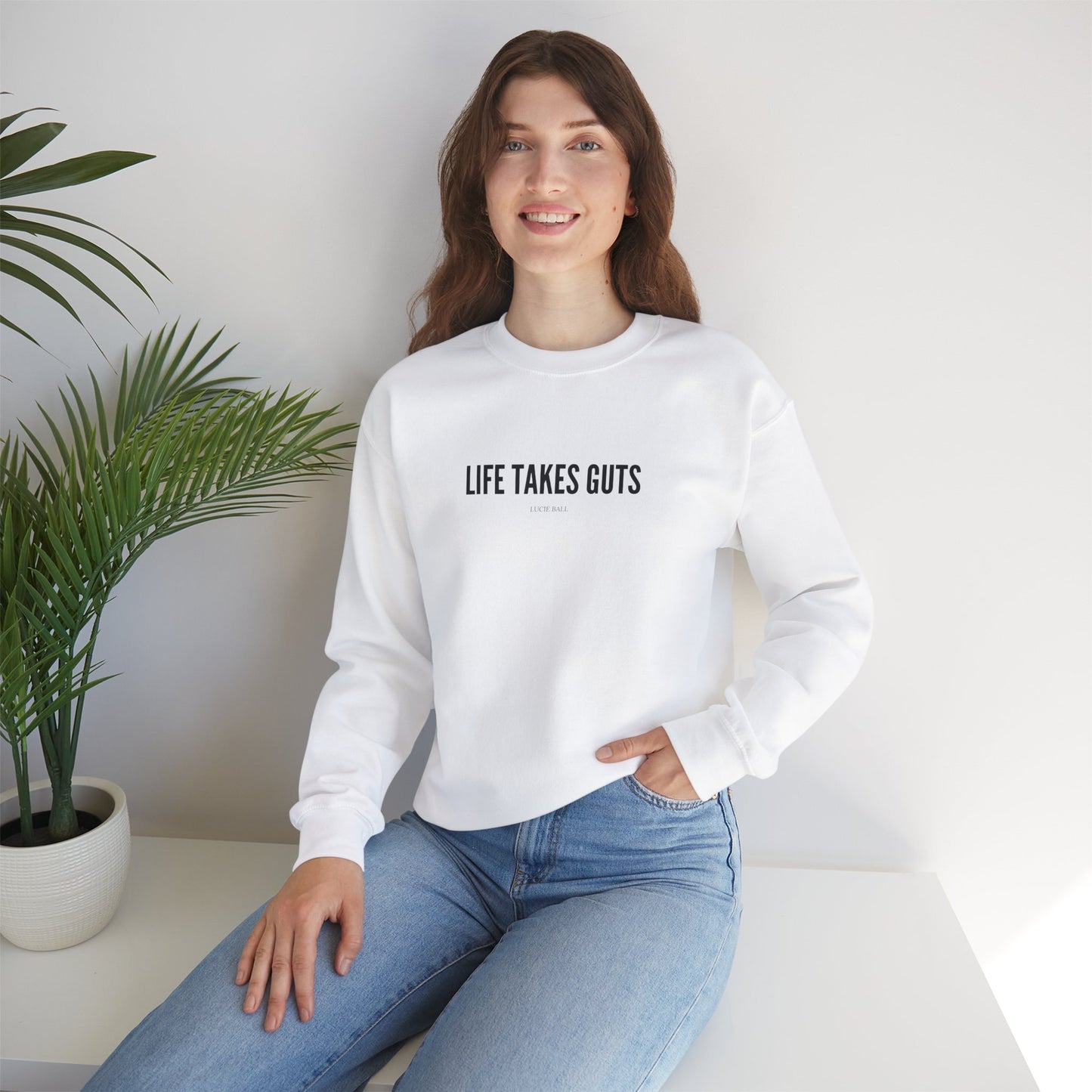 Lucille Ball Quote Unisex Sweatshirt, Life Takes Guts