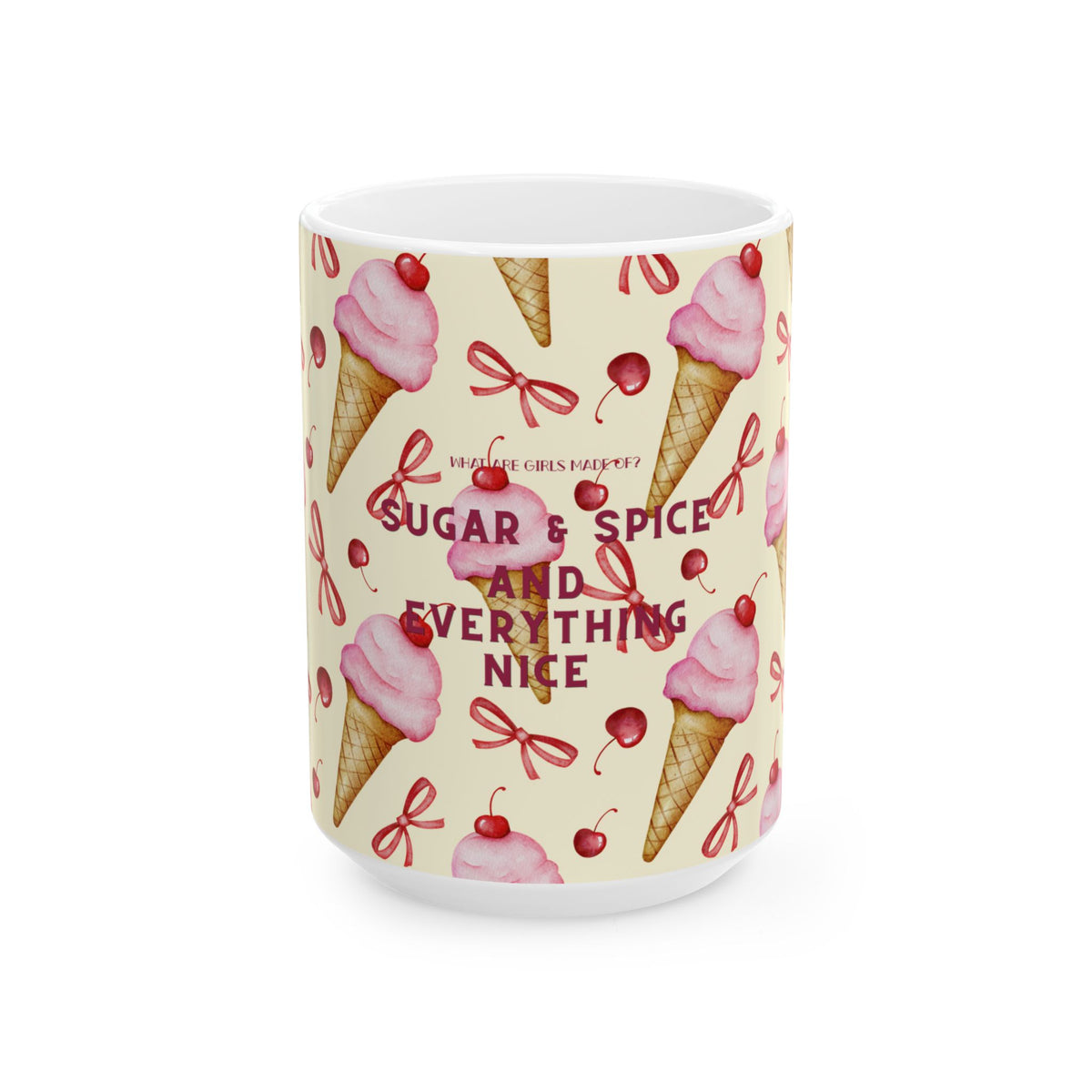 What are girls made of Ice Cream Mug 