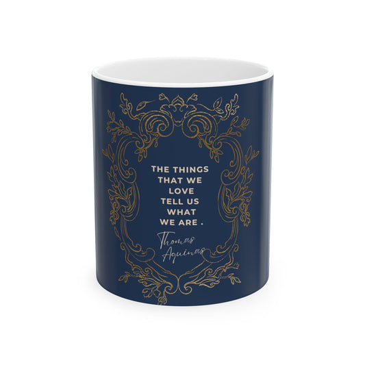 Thomas Aquinas Quote Ceramic Mug