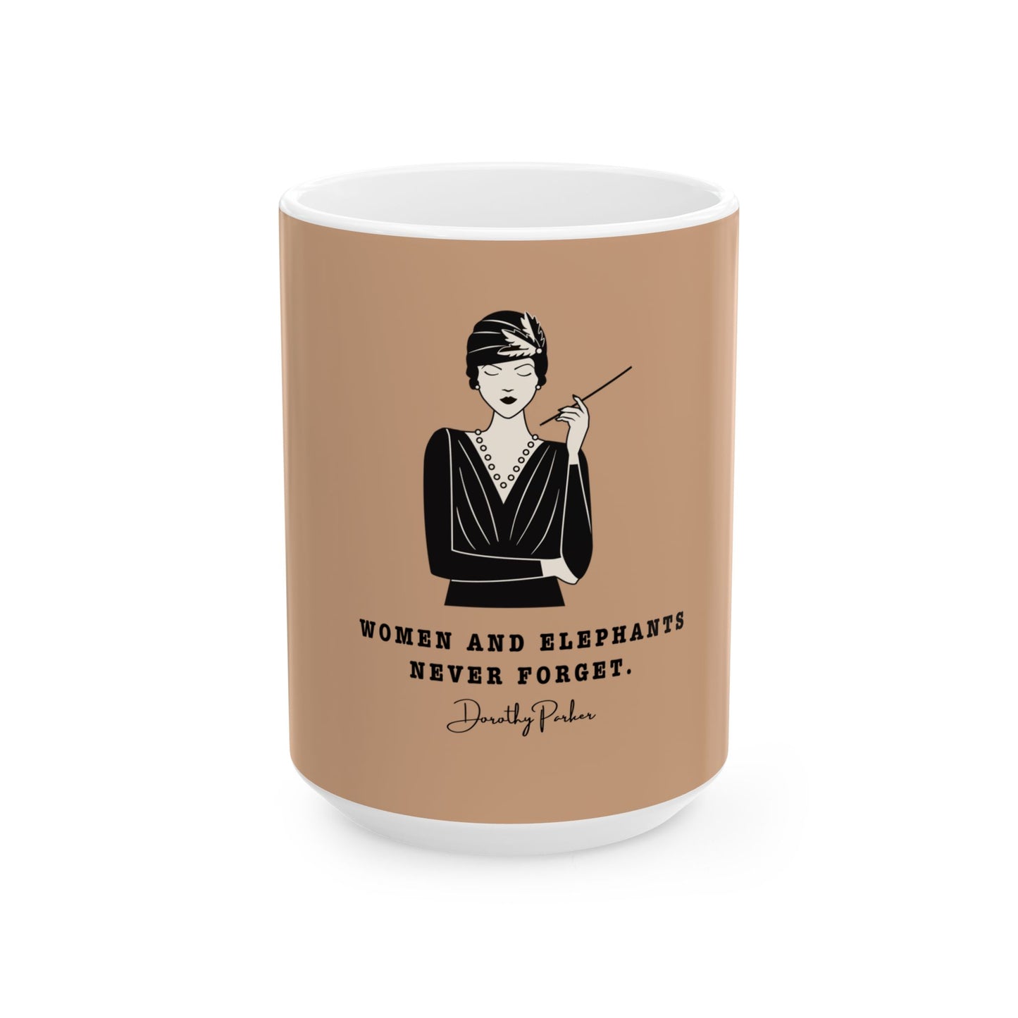 Mug with a design of a woman and the quote 'Women and elephants never forget.' by Dorothy Parker on a brown background.