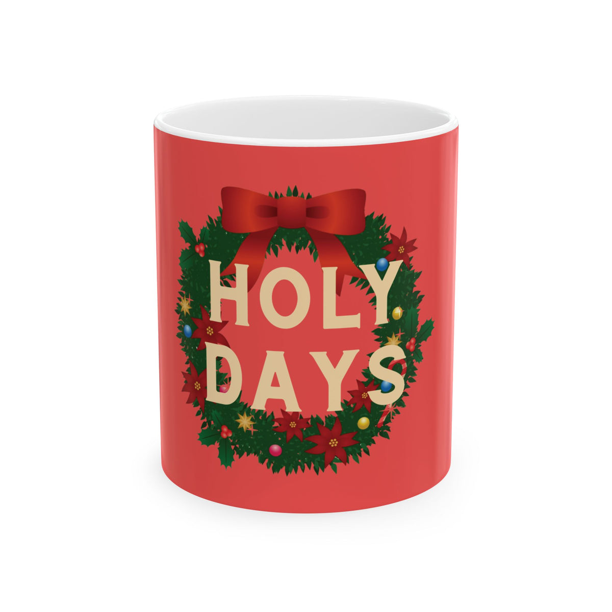 A red ceramic mug featuring a festive Christmas wreath design with the words 'HOLY DAYS' in cream lettering, set against a plain white background.