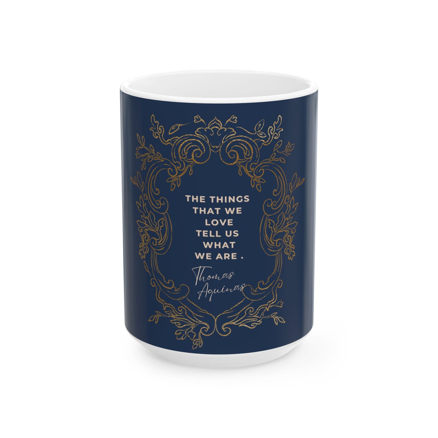 Thomas Aquinas Quote Ceramic Mug