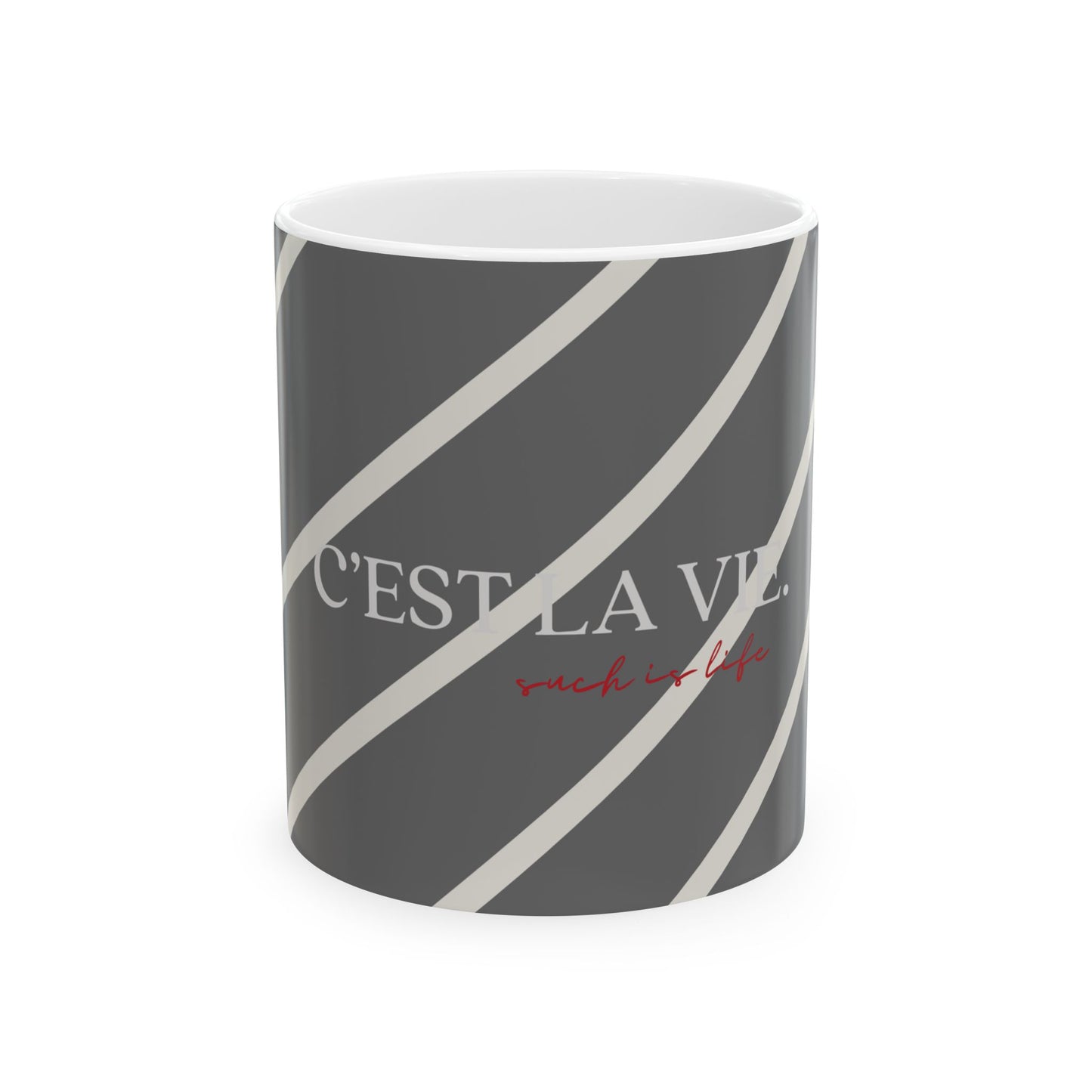 C'est la Vie, such is life, Grey Mug, French Mindset