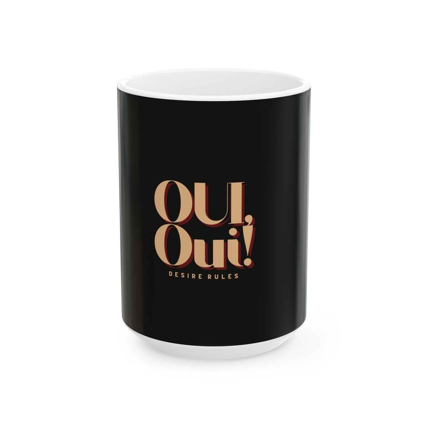 Black mug with 'OU, OUI! DESIRE RULES' text on a white background