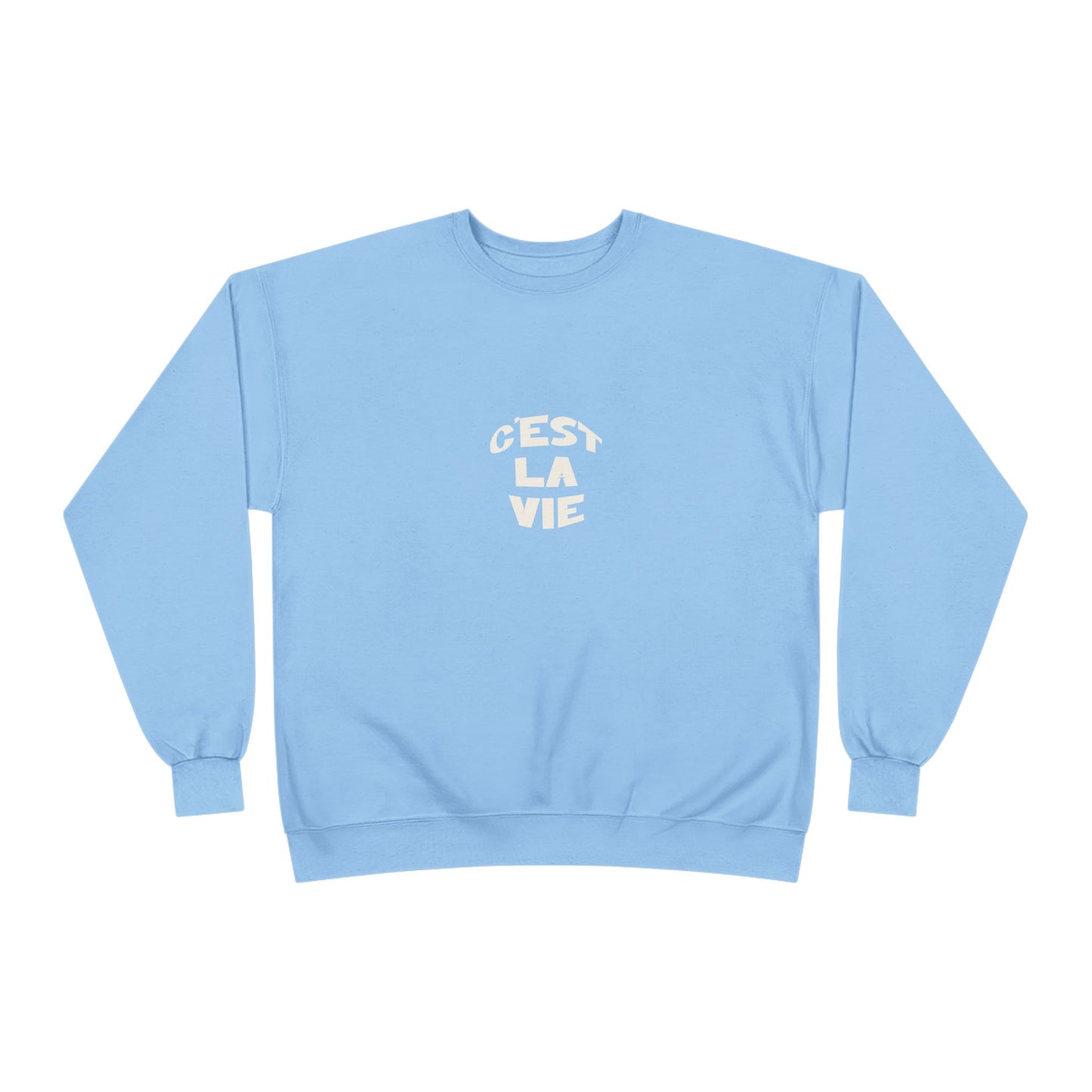 Light blue sweatshirt with 'Cést La Vie' text on a white background