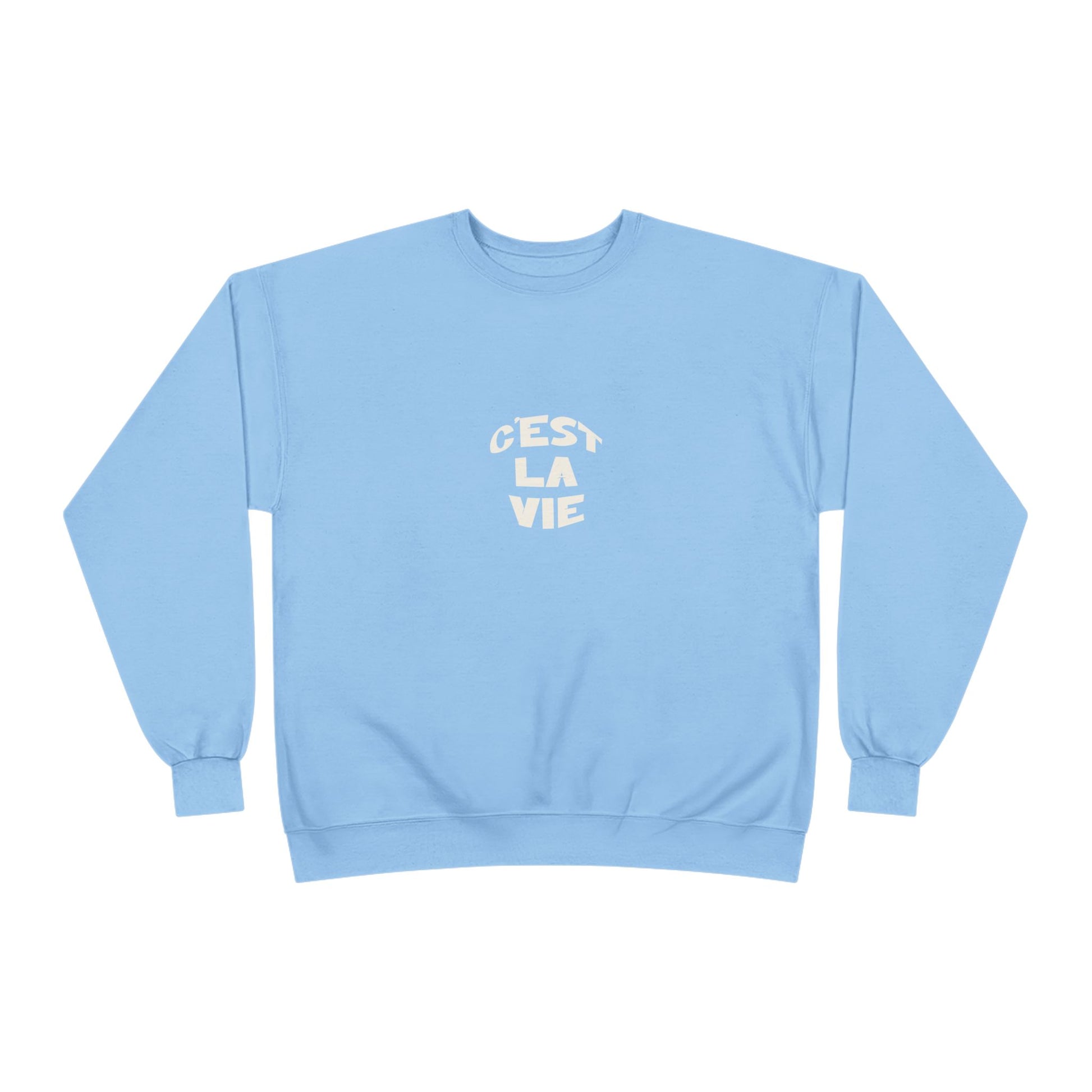 Light blue sweatshirt with 'Cést La Vie' text on a white background