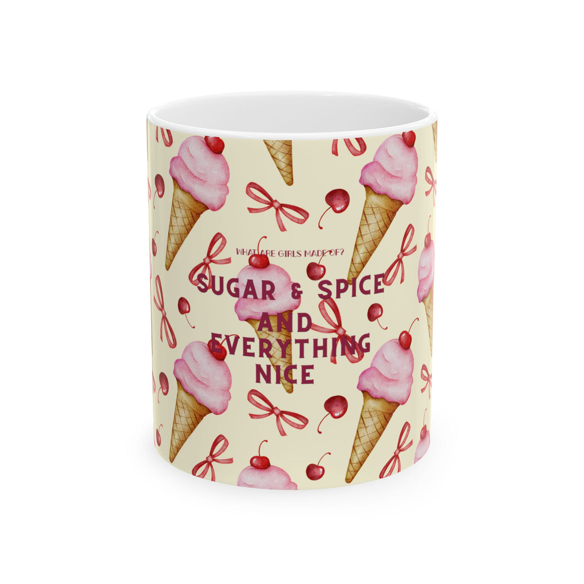 What are girls made of Ice Cream Mug 
