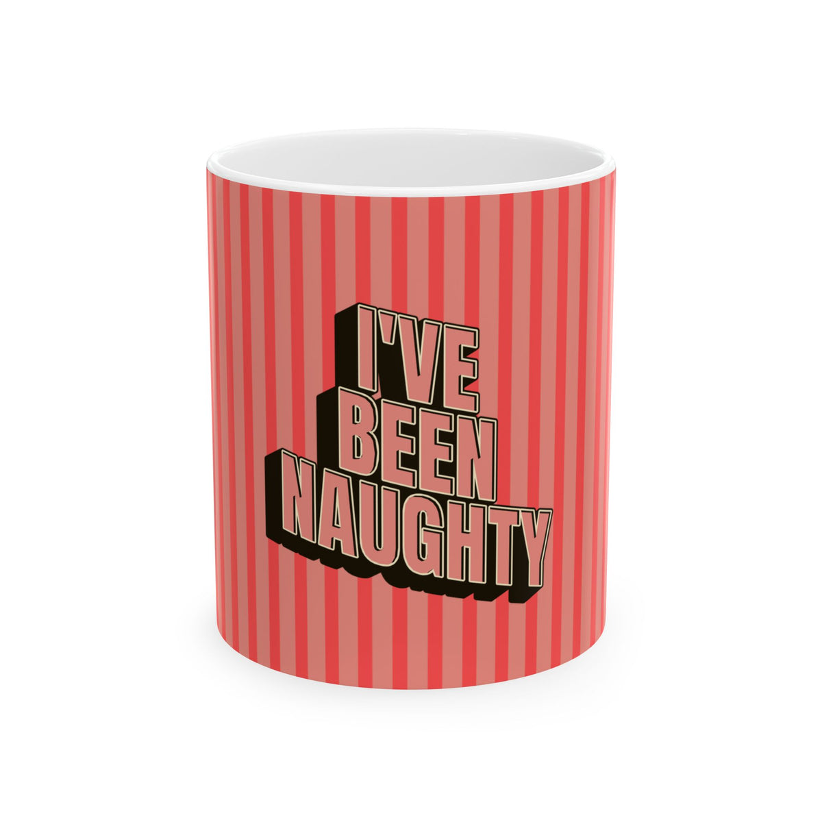 A white ceramic mug with a red and pink vertical striped pattern, featuring the text 'I'VE BEEN NAUGHTY' in a 3D block font with a black shadow.