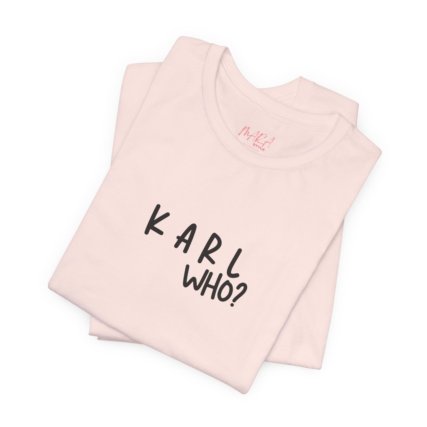 Fashionista Tee - Unisex Jersey Short Sleeve Tee with Karl Lagerfeld Quote