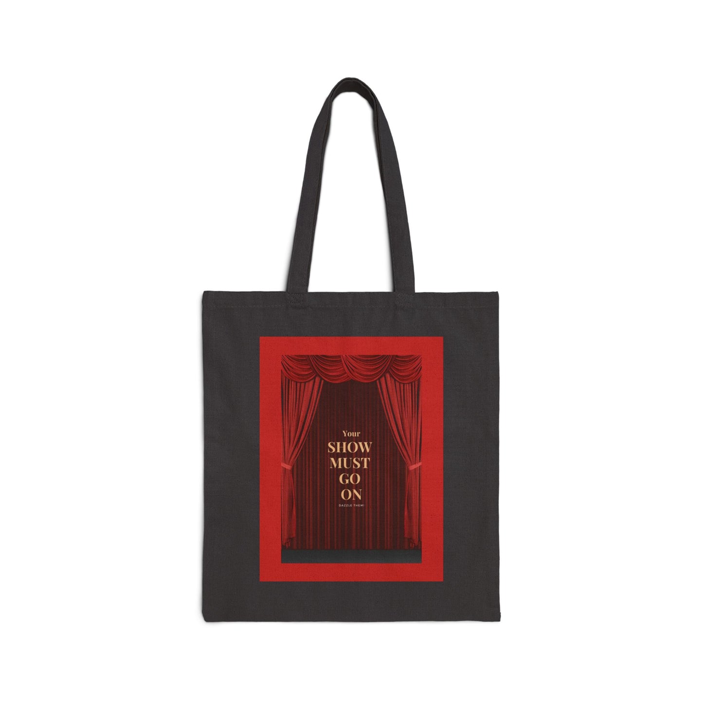 Velvety Red Inspirational Tote - "Your Show Must Go On"