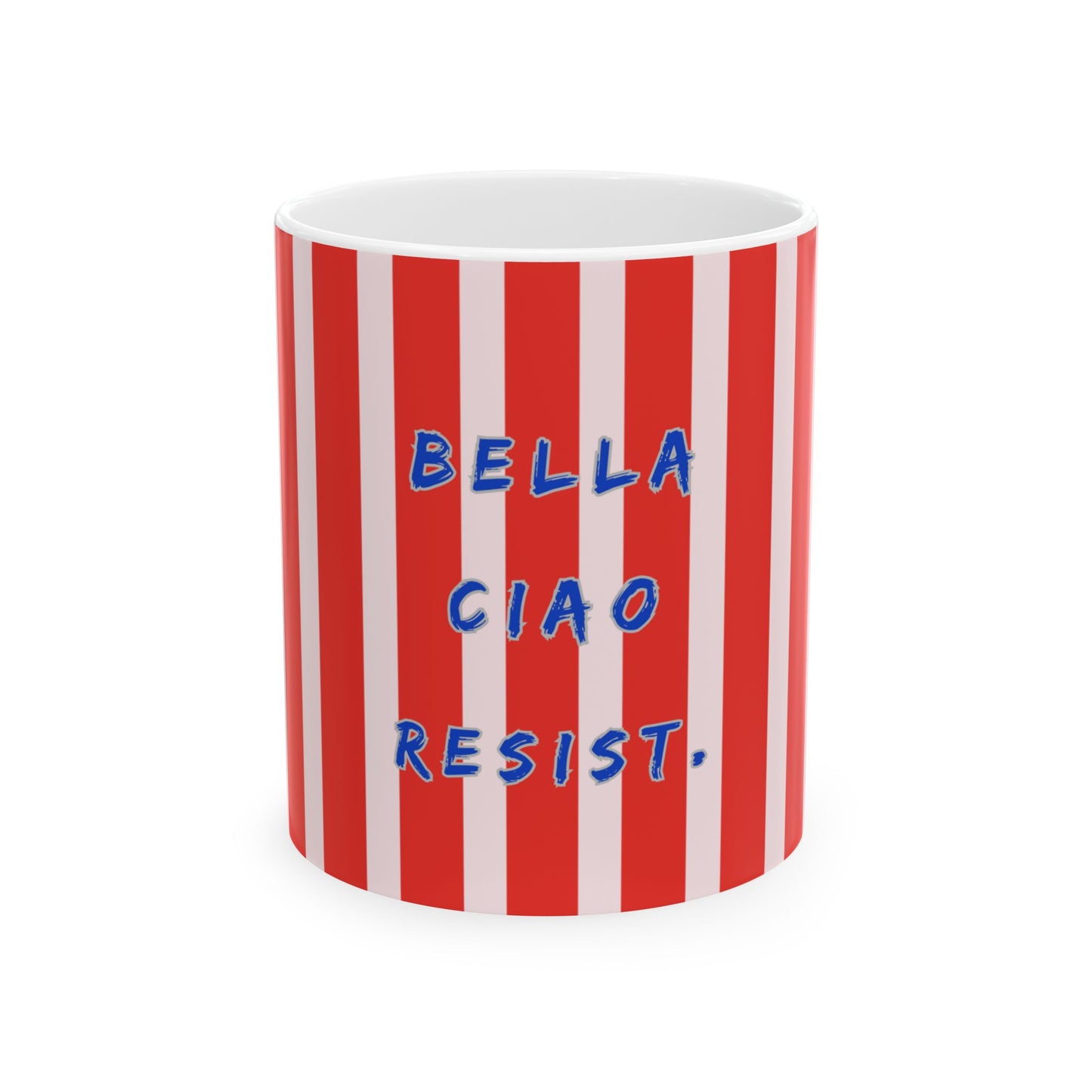 Red and white striped mug with 'Bella Ciao Resist.' text on a white background