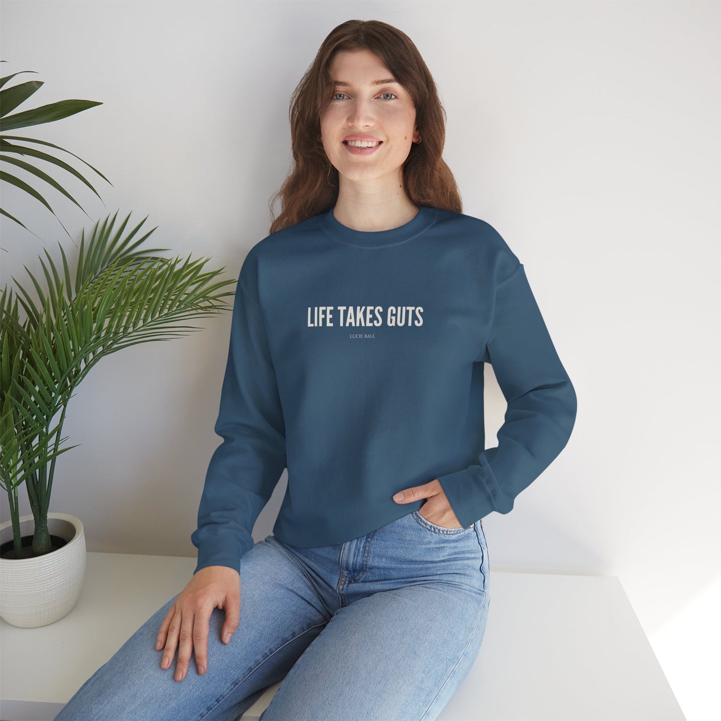 Lucille Ball Quote Unisex Sweatshirt, Life Takes Guts