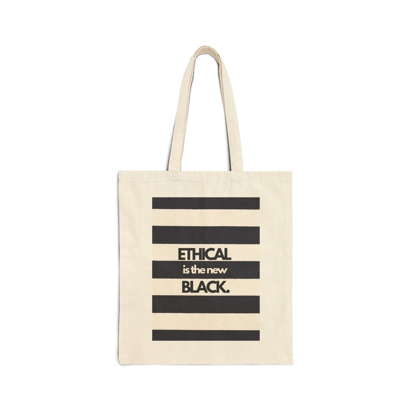 Canvas Tote Bag - "Ethical Is the New Black"