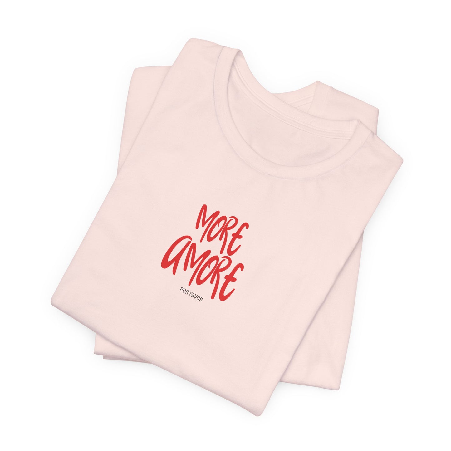 More Amore, por favor, Trendy Ladies Tee