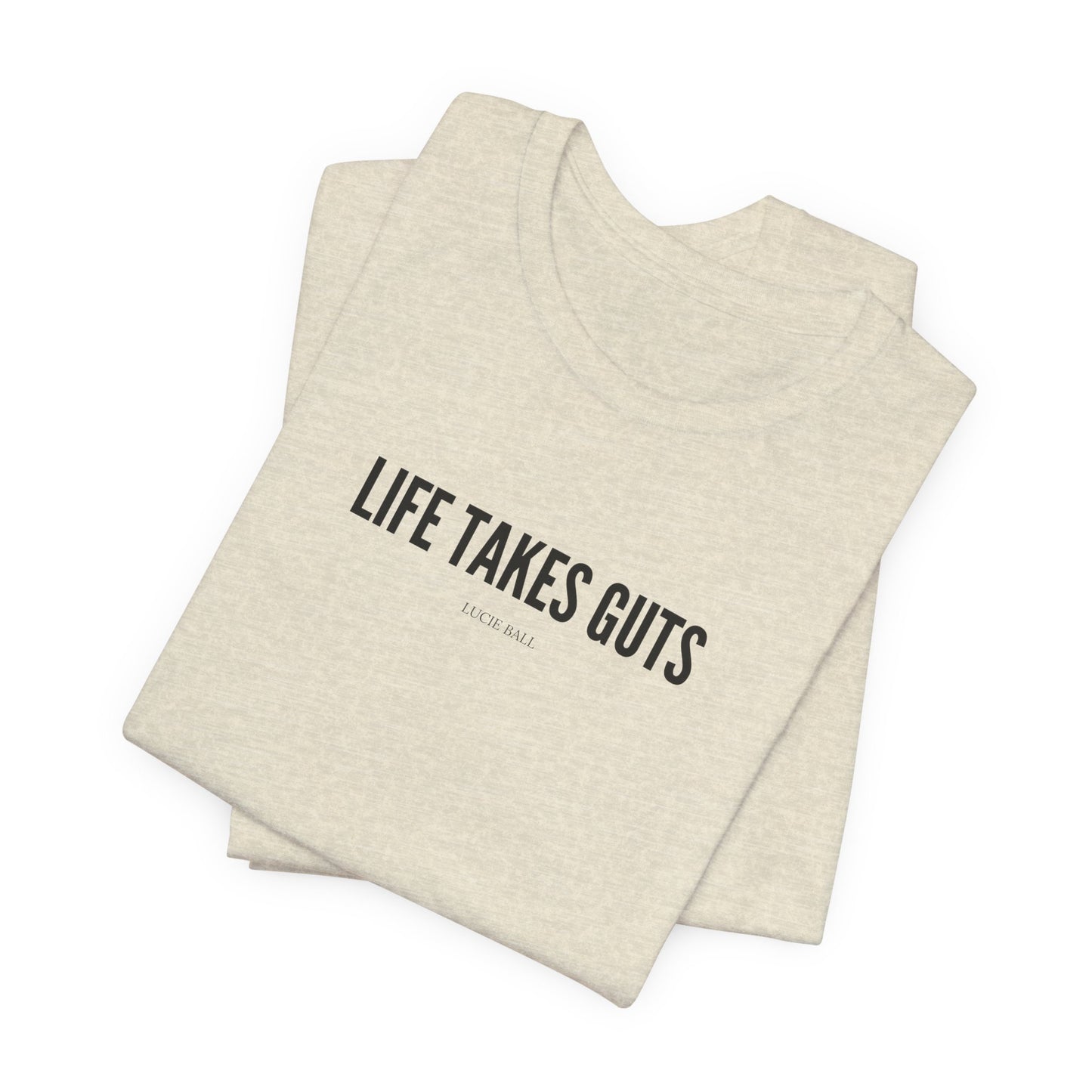 Lucille Ball Life Takes Guts Unisex Tee