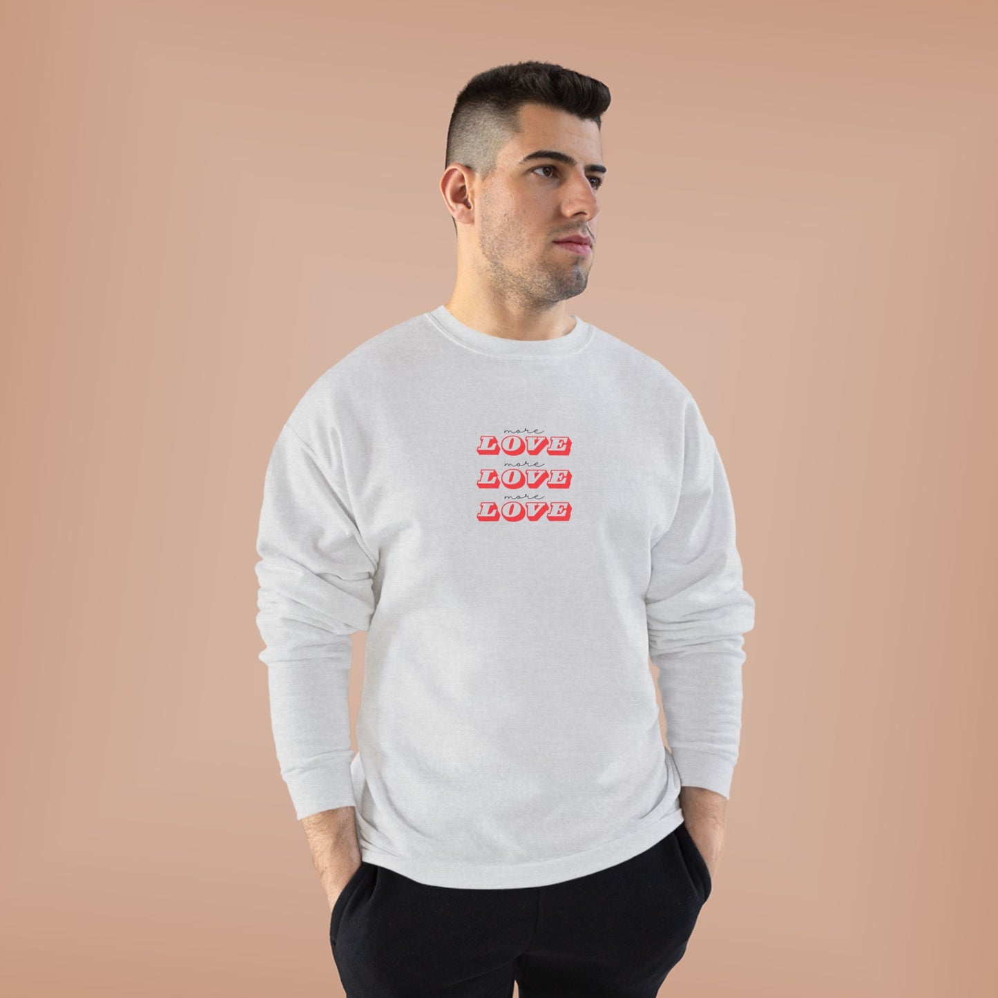 MORE LOVE Eco-Friendly Sweatshirt